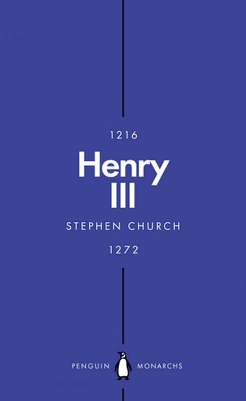 Cover of the book Henry III (Penguin Monarchs) by Stephen Church, Penguin Books Ltd