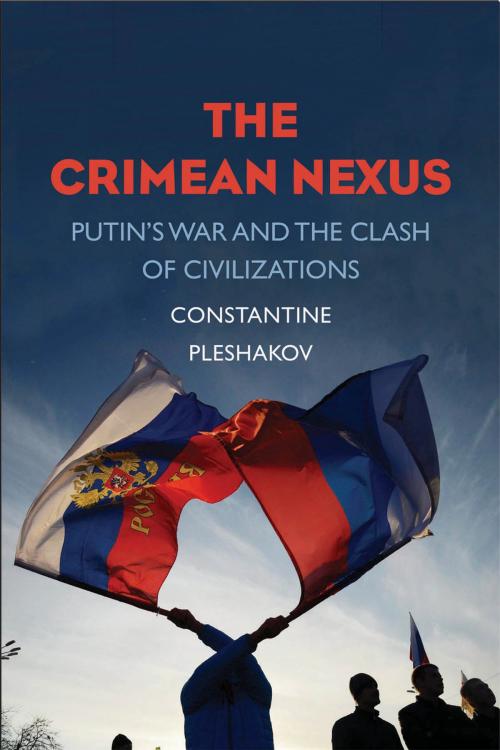 Cover of the book The Crimean Nexus by Constantine Pleshakov, Yale University Press