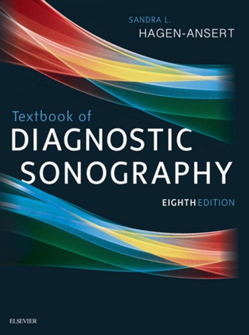 Cover of the book Textbook of Diagnostic Sonography - E-Book by Sandra L. Hagen-Ansert, MS, RDMS, RDCS, FASE, FSDMS, Elsevier Health Sciences