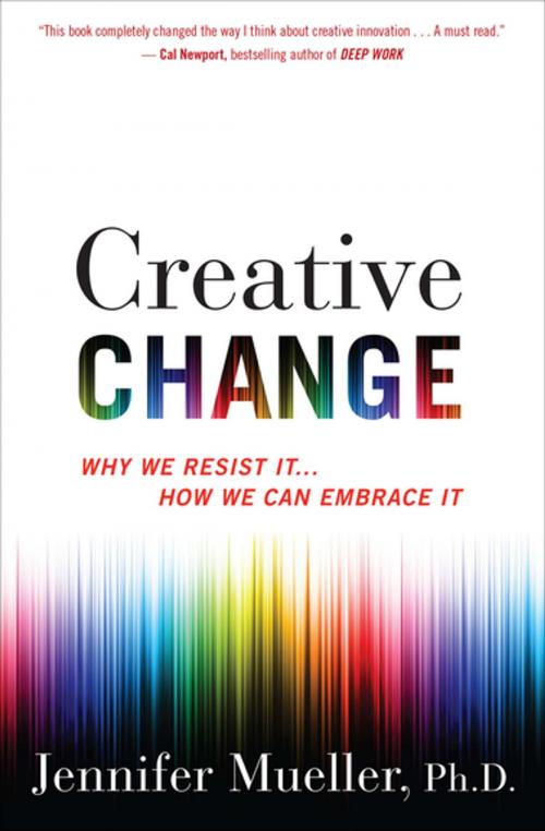 Cover of the book Creative Change by Jennifer Mueller, PhD, Houghton Mifflin Harcourt