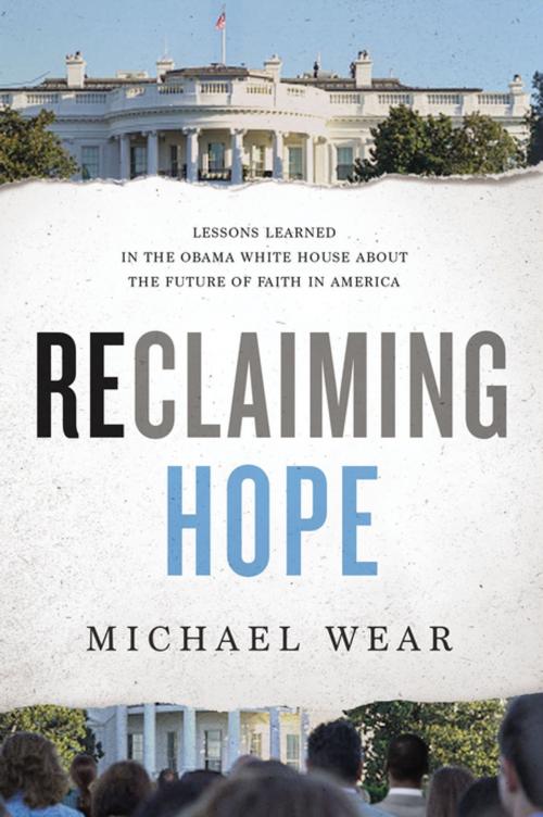 Cover of the book Reclaiming Hope by Michael R. Wear, Thomas Nelson