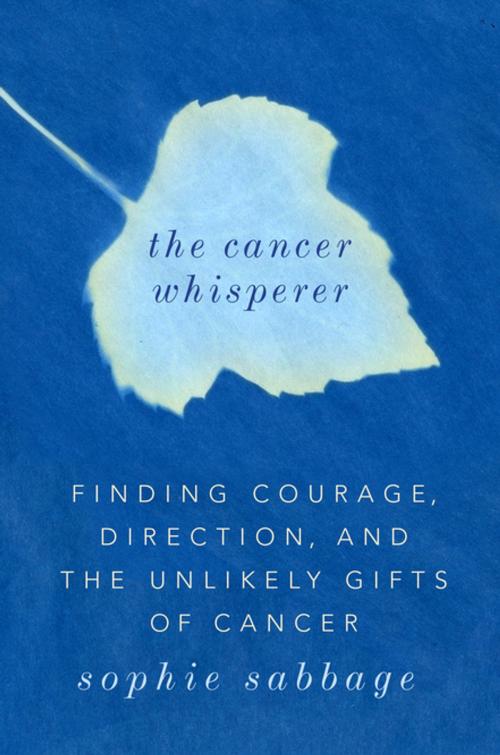 Cover of the book The Cancer Whisperer by Sophie Sabbage, Penguin Publishing Group