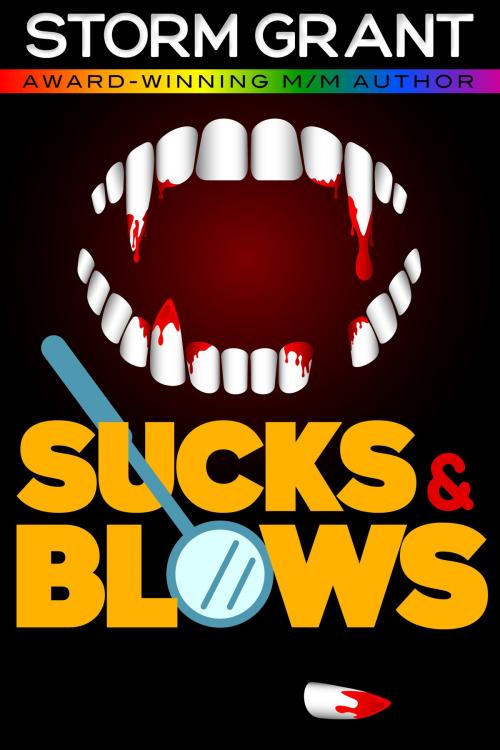 Cover of the book Sucks & Blows by Storm Grant, Wit & Grit Company