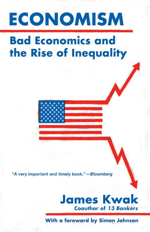 Cover of the book Economism by James Kwak, Knopf Doubleday Publishing Group