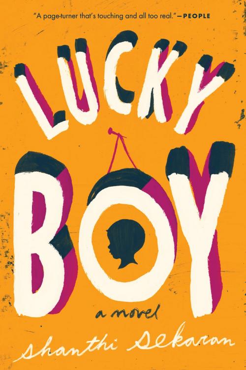 Cover of the book Lucky Boy by Shanthi Sekaran, Penguin Publishing Group