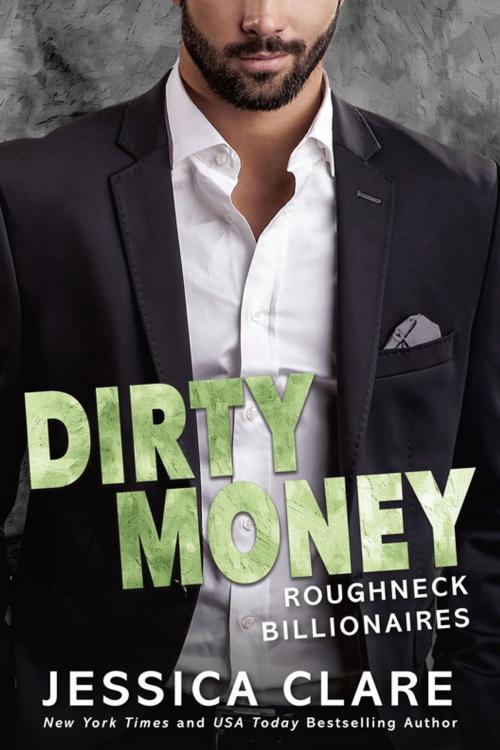 Cover of the book Dirty Money by Jessica Clare, Penguin Publishing Group