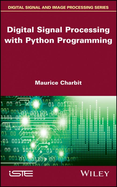 Cover of the book Digital Signal Processing (DSP) with Python Programming by Maurice Charbit, Wiley