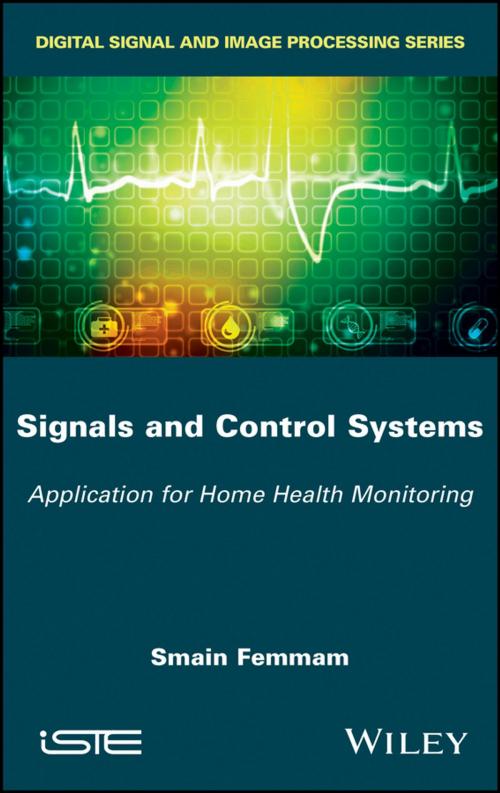 Cover of the book Signals and Control Systems by Smain Femmam, Wiley