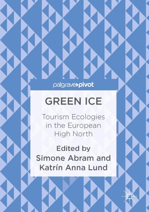 Cover of the book Green Ice by , Palgrave Macmillan UK