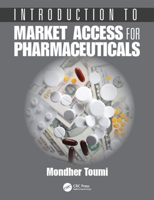 Cover of the book Introduction to Market Access for Pharmaceuticals by , CRC Press