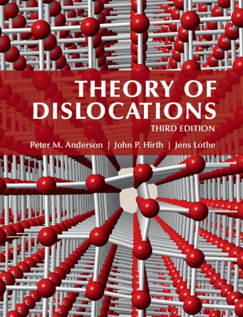 Cover of the book Theory of Dislocations by Peter M. Anderson, John P. Hirth, Jens Lothe, Cambridge University Press