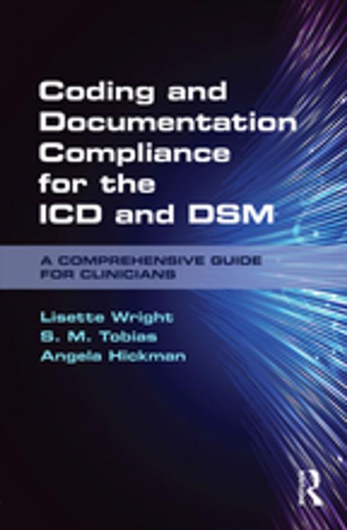 Cover of the book Coding and Documentation Compliance for the ICD and DSM by Lisette Wright, S. M. Tobias, Angela Hickman, Taylor and Francis