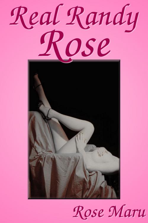 Cover of the book Real Randy Rose by Rose Maru, Rose Maru