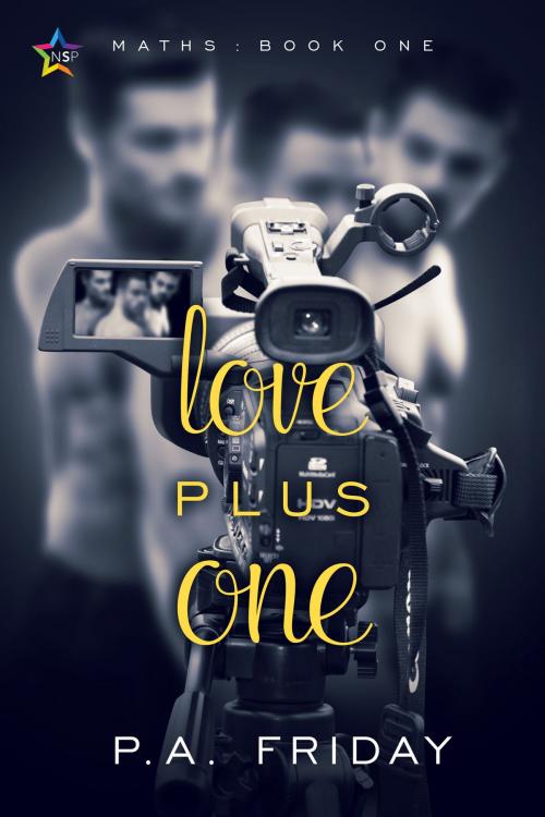 Cover of the book Love Plus One by P.A. Friday, NineStar Press