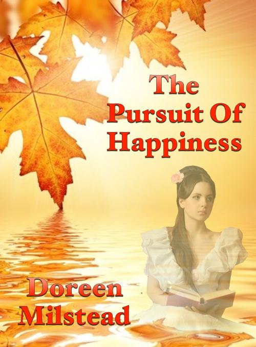 Cover of the book The Pursuit Of Happiness by Doreen Milstead, Susan Hart