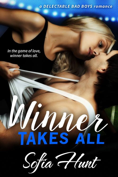 Cover of the book Winner Takes All by Sofia Hunt, Cedrona Enterprises