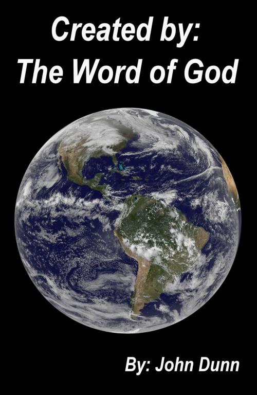 Cover of the book Created By: The Word of God by John Dunn, F I Group, Inc.