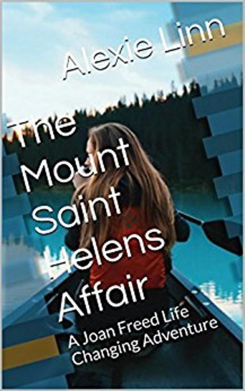 Cover of the book The Mount Saint Helens Affair by Alexie Linn, A.L.O. Snider, MA Deeter Company