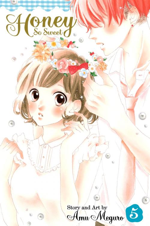 Cover of the book Honey So Sweet, Vol. 5 by Amu Meguro, VIZ Media