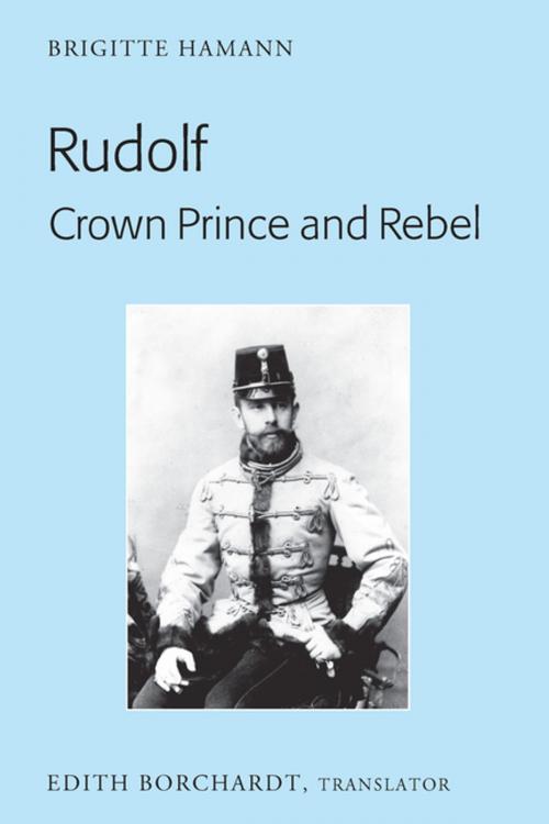 Cover of the book Rudolf. Crown Prince and Rebel by Brigitte Hamann, Peter Lang