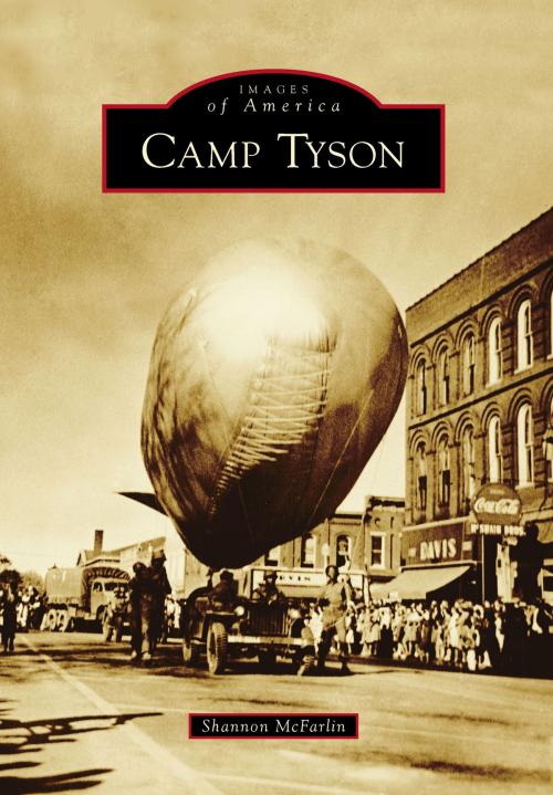 Cover of the book Camp Tyson by Shannon McFarlin, Arcadia Publishing Inc.