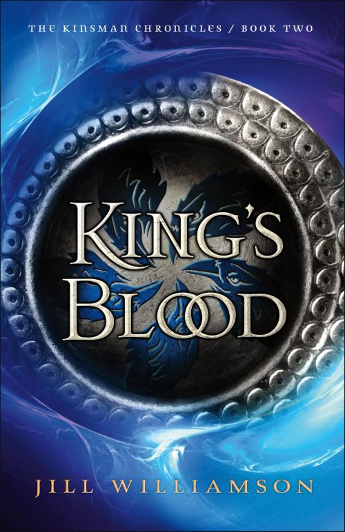 Cover of the book King's Blood (The Kinsman Chronicles Book #2) by Jill Williamson, Baker Publishing Group