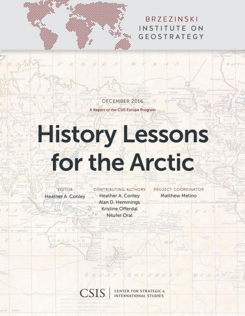 Cover of the book History Lessons for the Arctic by , Center for Strategic & International Studies