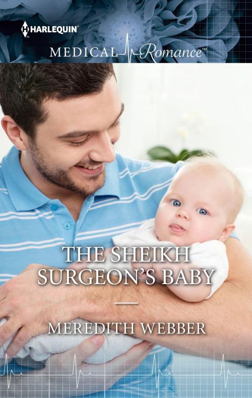 Cover of the book The Sheikh Surgeon's Baby by Meredith Webber, Harlequin