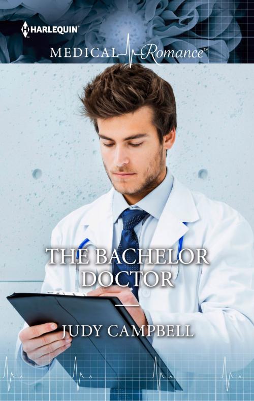 Cover of the book THE BACHELOR DOCTOR by Judy Campbell, Harlequin