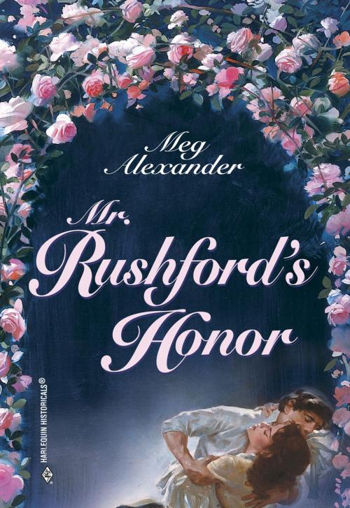 Cover of the book Mr. Rushford's Honor by Meg Alexander, Harlequin