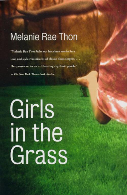 Cover of the book Girls in the Grass by Melanie Rae Thon, Henry Holt and Co.