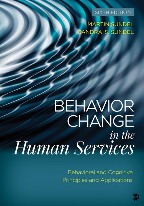 Cover of the book Behavior Change in the Human Services by Dr. Martin Sundel, Sandra S. Sundel, SAGE Publications