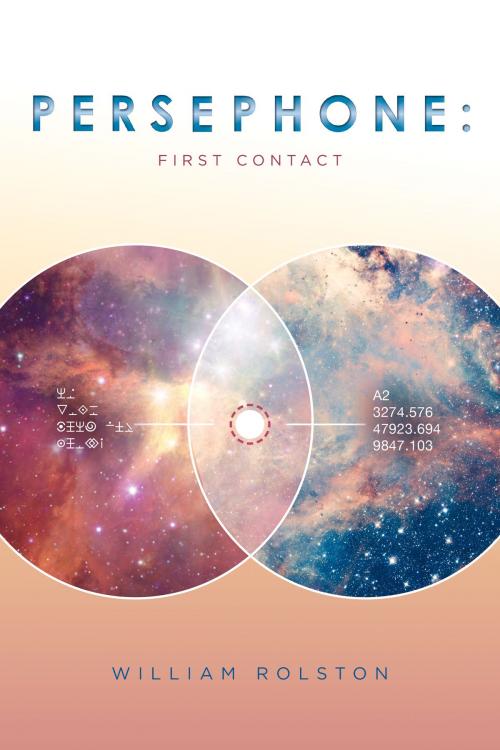 Cover of the book Persphone: First Contact by William Rolston, BookBaby