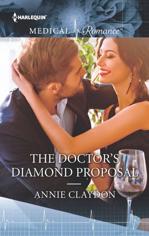 Cover of the book The Doctor's Diamond Proposal by Annie Claydon, Harlequin