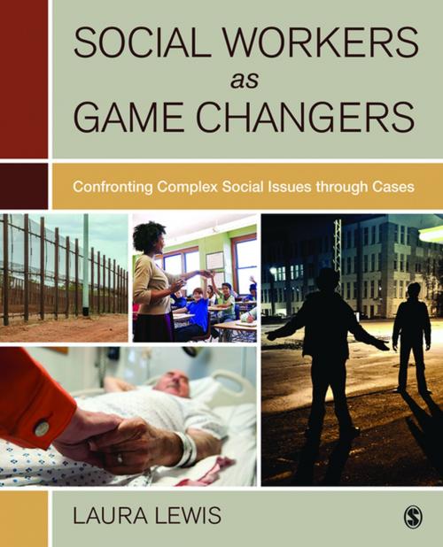 Cover of the book Social Workers as Game Changers by Laura Lewis, SAGE Publications