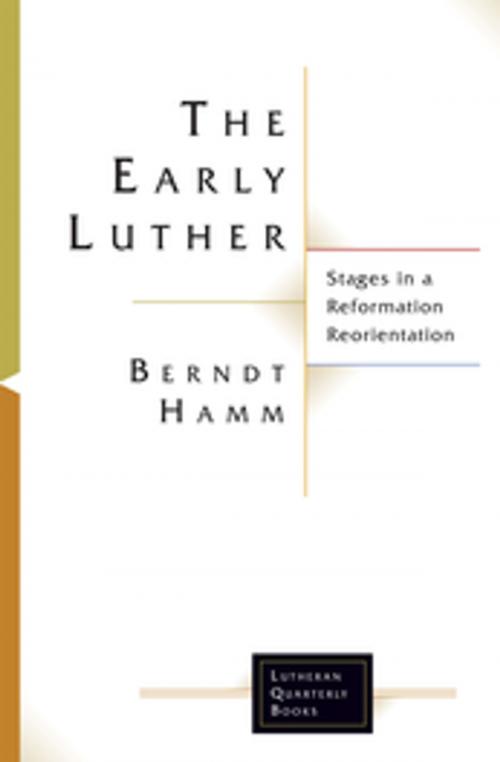 Cover of the book The Early Luther by Berndt Hamm, Fortress Press