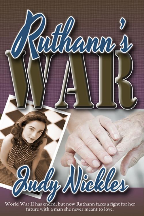 Cover of the book Ruthann's War by Judy  Nickles, The Wild Rose Press, Inc.