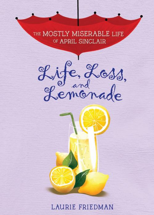 Cover of the book Life, Loss, and Lemonade by Laurie Friedman, Lerner Publishing Group