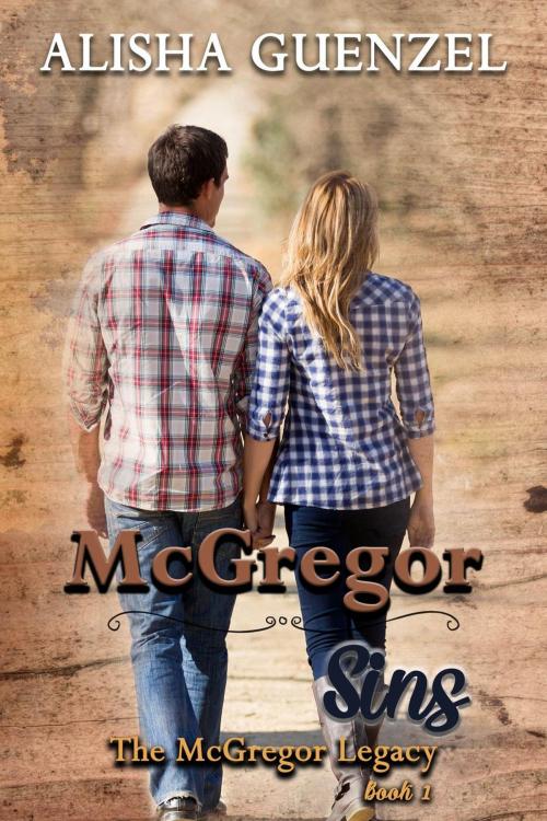 Cover of the book McGregor Sins by Alisha Guenzel, Alisha Guenzel