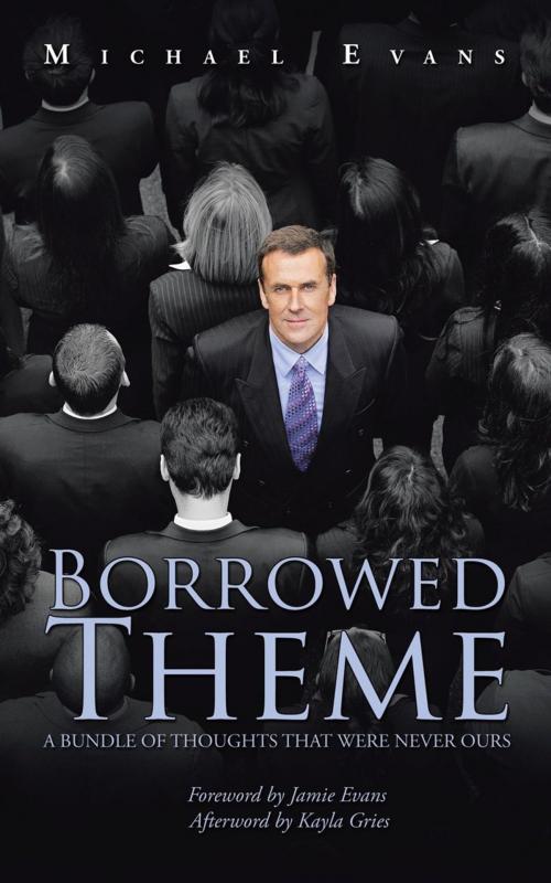 Cover of the book Borrowed Theme by Michael Evans, AuthorHouse