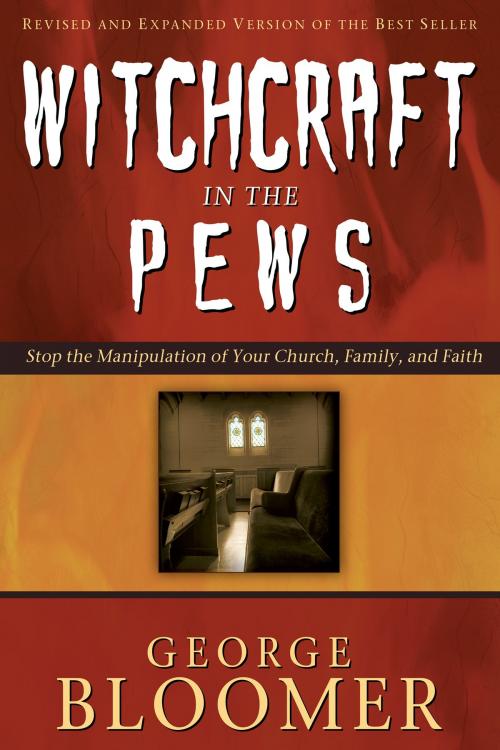 Cover of the book Witchcraft in the Pews by George Bloomer, Whitaker House