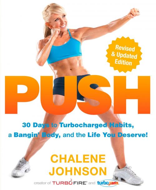 Cover of the book PUSH by Chalene Johnson, Potter/Ten Speed/Harmony/Rodale