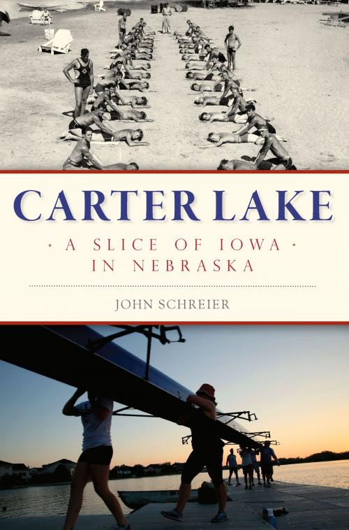 Cover of the book Carter Lake by John Schreier, Arcadia Publishing Inc.