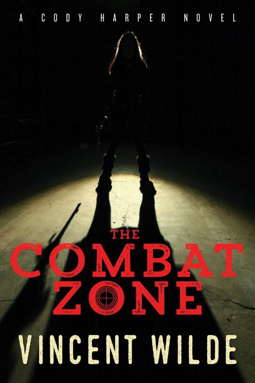 Cover of the book The Combat Zone by Vincent Wilde, Cleis Press