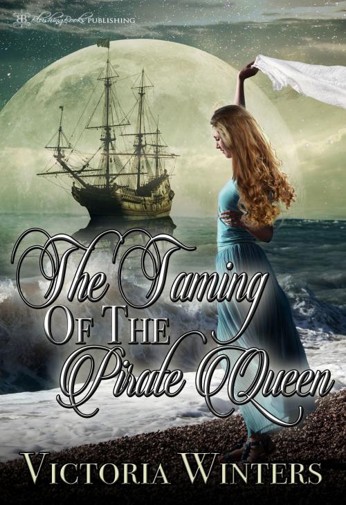 Cover of the book Taming the Pirate Queen by Victoria Winters, Blushing Books