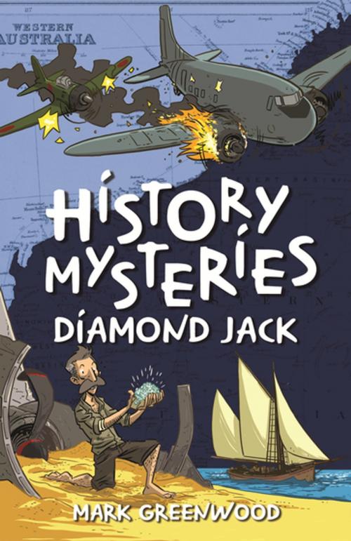 Cover of the book History Mysteries: Diamond Jack by Mark Greenwood, Penguin Random House Australia