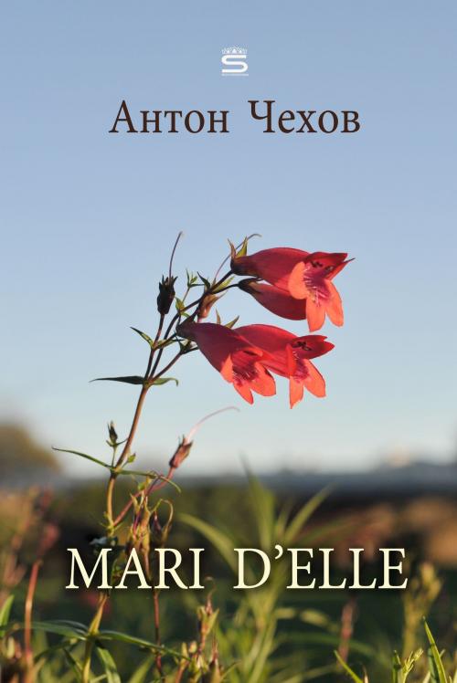 Cover of the book Mari D'elle by Anton Chekhov, Interactive Media