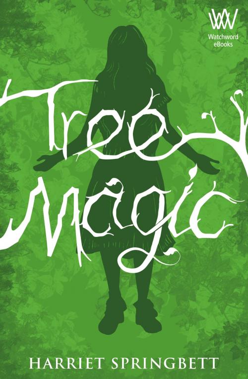 Cover of the book Tree Magic by Harriet Springbett, Impress Books