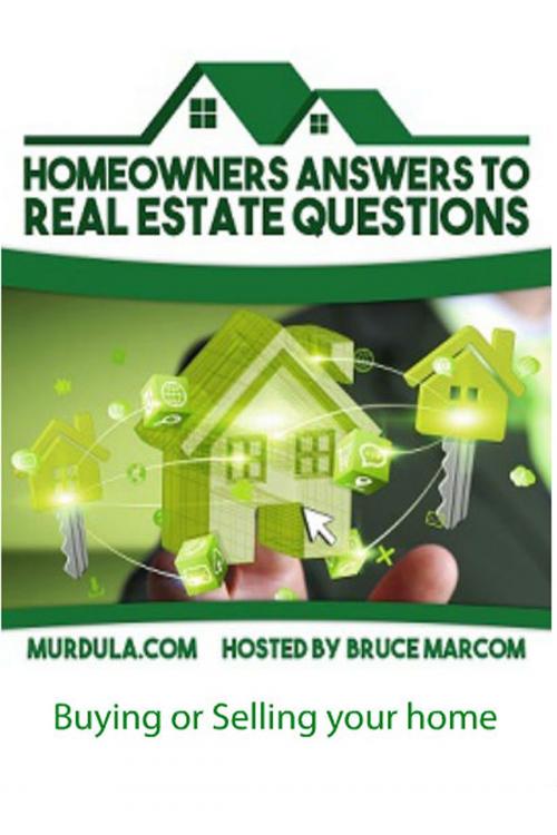 Cover of the book Homeowner's Answers to Real Estate Questions by Bruce Marcom, Bruce Marcom