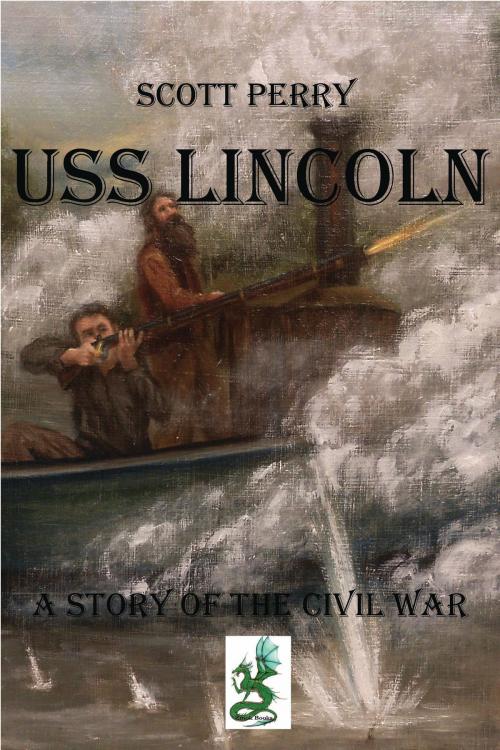 Cover of the book USS Lincoln by Scott Perry, Winged Hussar Publishing, LLC